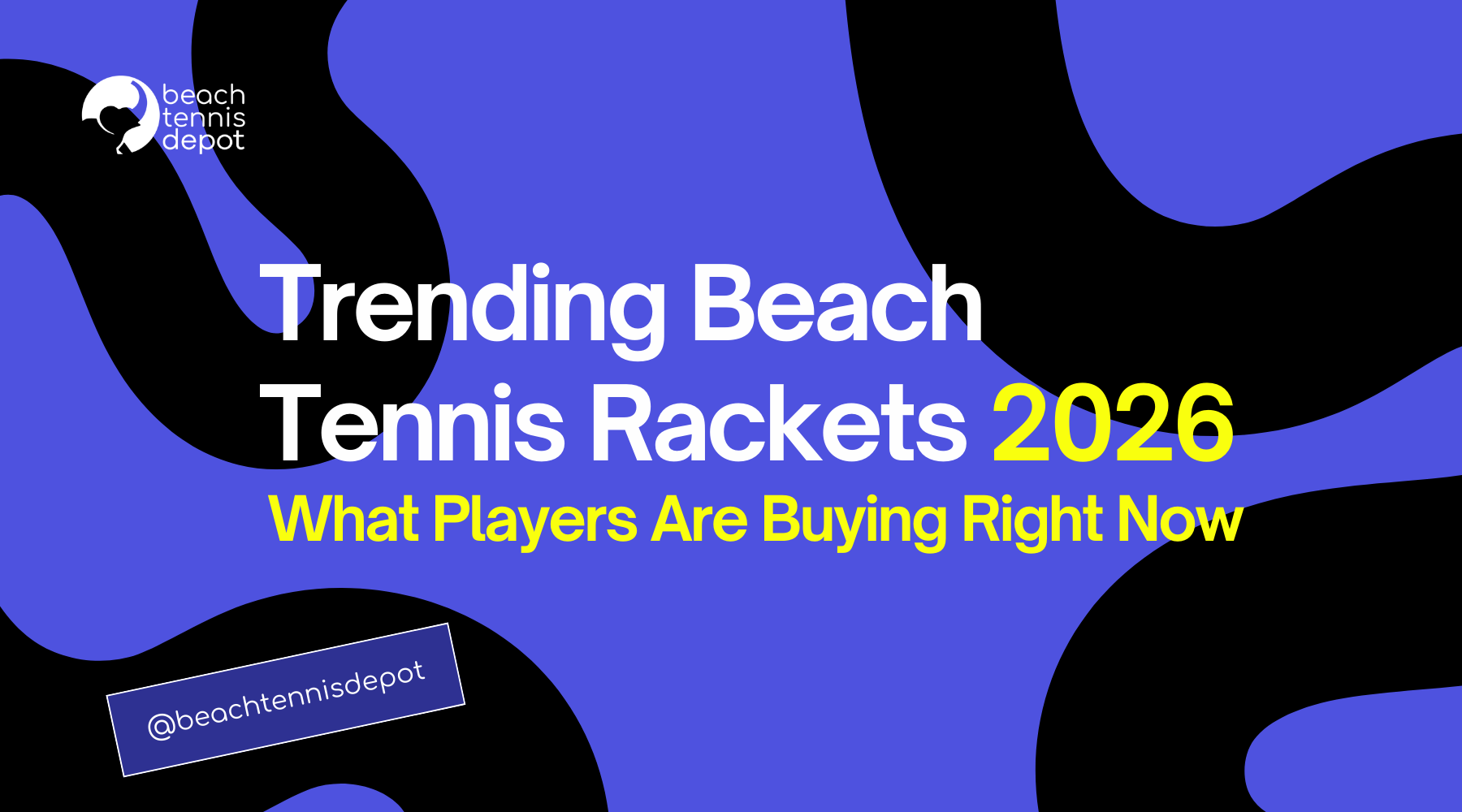 Trending Beach Tennis Rackets 2026 (Top 4 Picks Right Now)